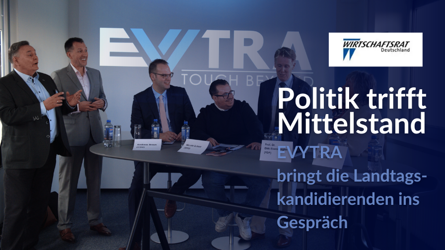 Politik trifft Mittelstand: EVYTRA bringt die Landtagskandidierenden ins Gespräch